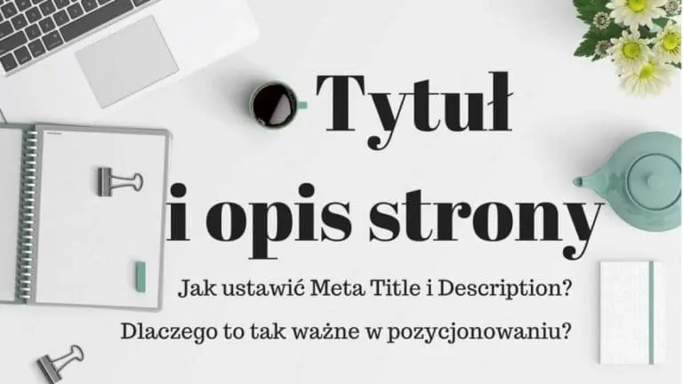 Tytuł i opis strony www - jak ustawić meta title i description