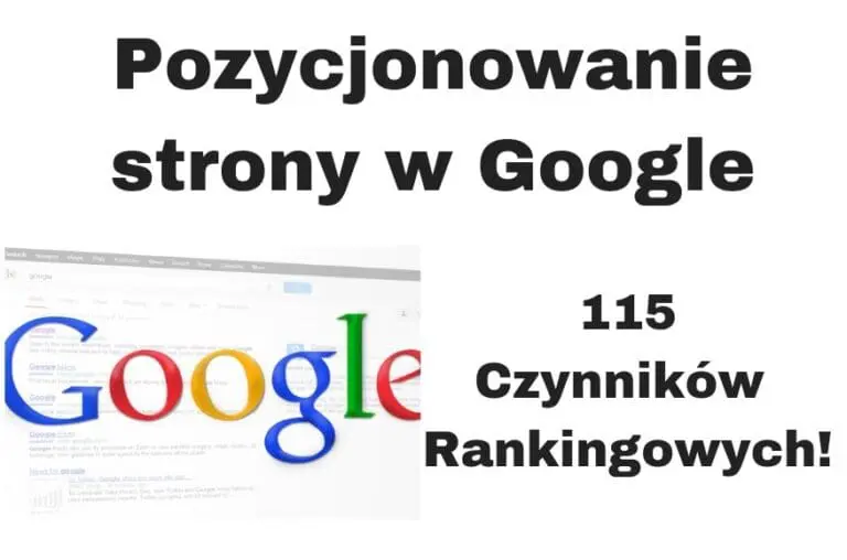 Pozycjonowanie strony w Google - 115 czynników rankingowych