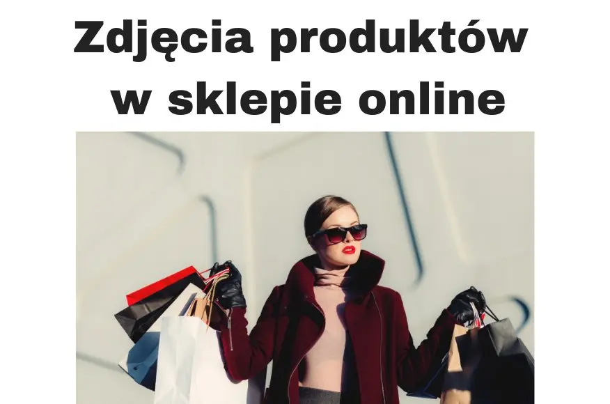 Zdjęcia produktów do sklepu internetowego