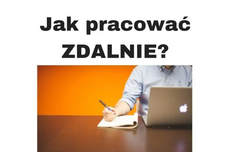 Jak pracować w domu zdalnie