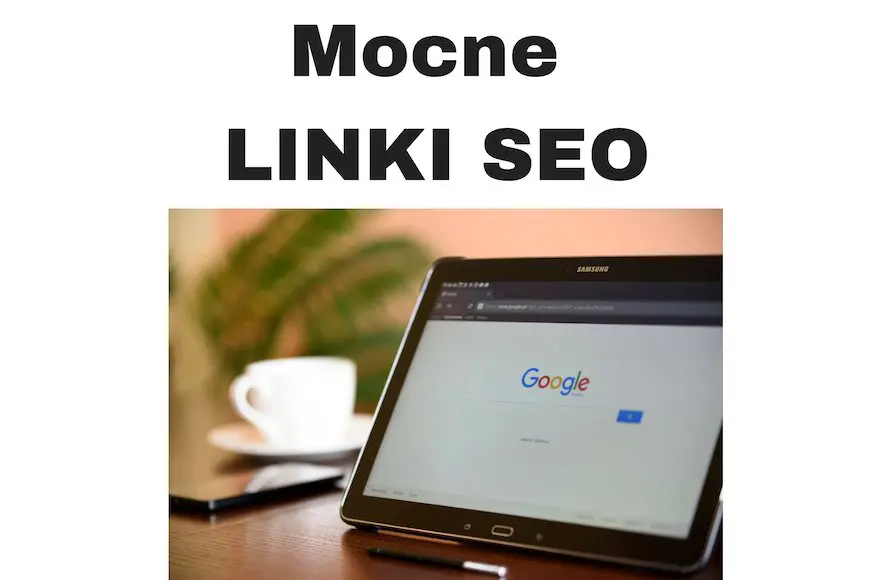 Mocne linki SEO = Skuteczne pozycjonowanie stron internetowych