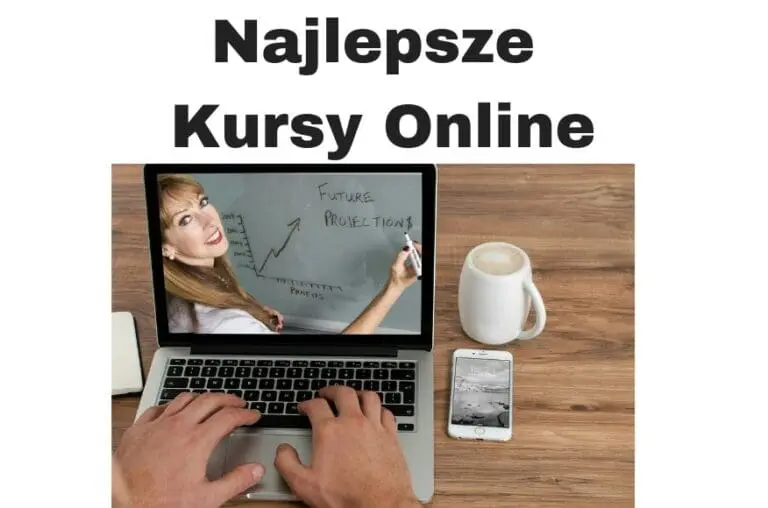 Najlepsze kursy online - darmowe i płatne