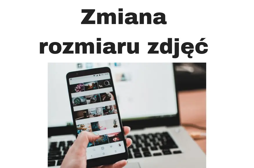 Program do obróbki zdjęć online czyli zmiana rozmiaru zdjęcia