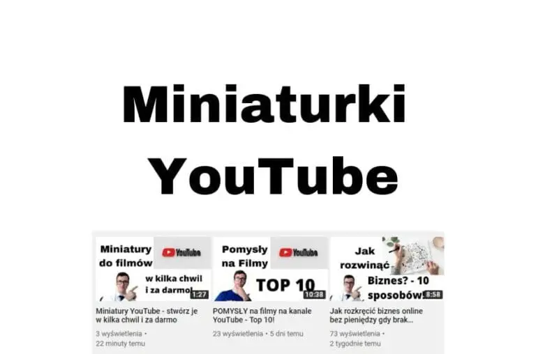 Miniaturki YouTube - jak stworzyć w kilka chwil i za darmo