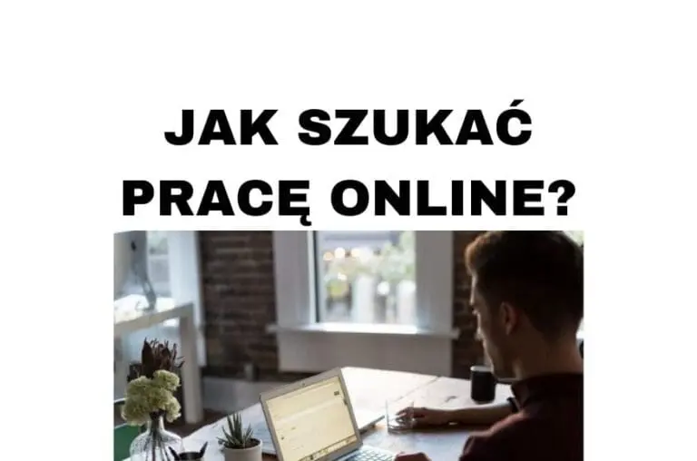 Jak szukać pracę w Internecie i gdzie w 2020 roku