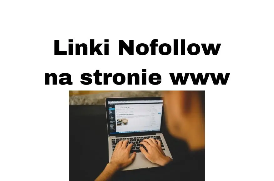 NoFollow link w oczach Google i na stronach WordPress - Nowość!