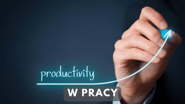 Produktywność Pracy - 8 Rzeczy, Które Ją Ograniczają