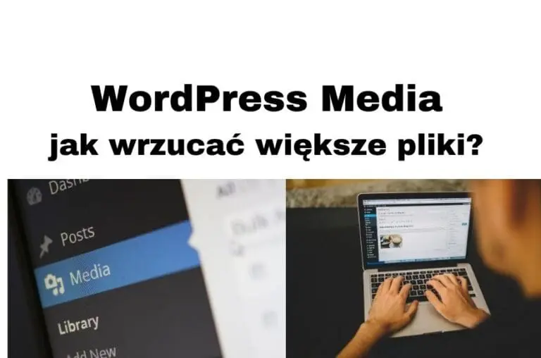 WordPress Media - Jak zwiększyć wielkość uploadowanego pliku