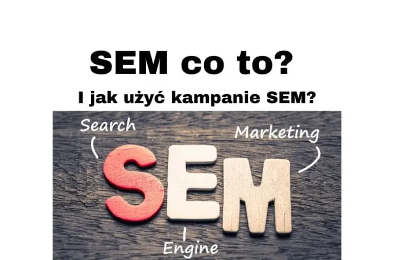 SEM co to jest I jak użyć kampanie SEM do promocji biznesu online