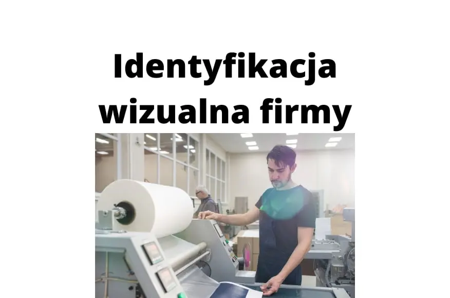 Spójna identyfikacja wizualna firmy – jak ją osiągnąć