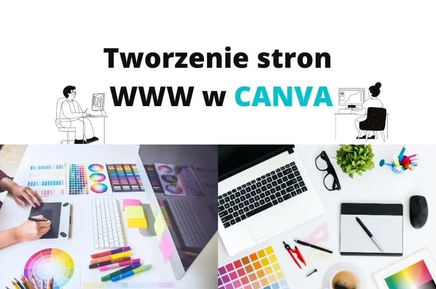 Tworzenie stron WWW w CANVA + zaproszenie do kursu o CANVA