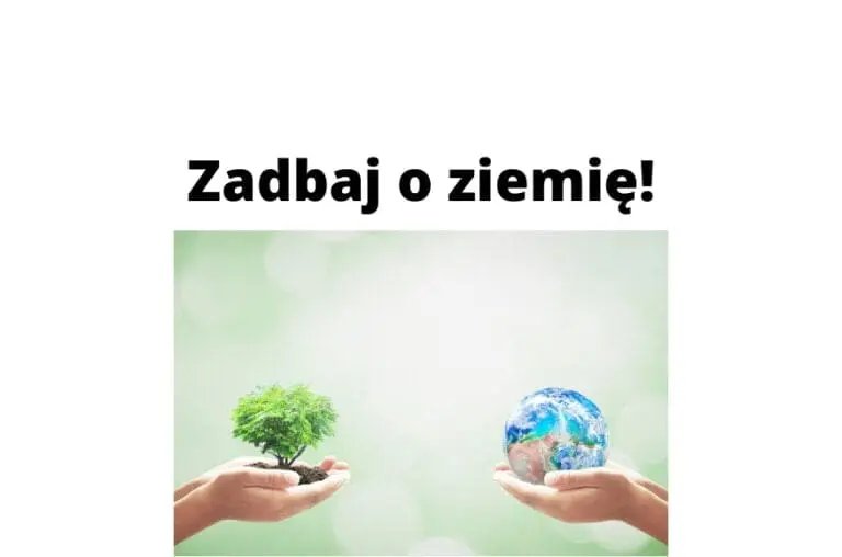 Jak dbać o ziemię Proste sposoby na czystszą planetę do wykorzystania!