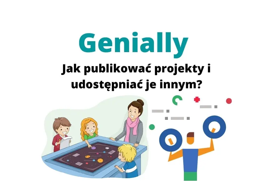 Genially – jak publikować projekty i udostępniać je innym