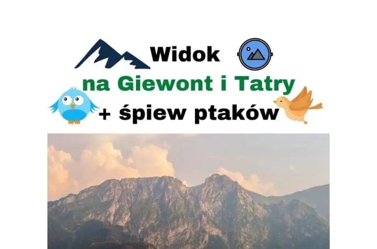 Widok na Giewont i Tatry w Kościelisko Zakopane + śpiew ptaków