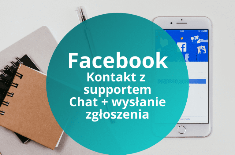 Jak skontaktować się z supportem Facebooka️? Kontakt z FB