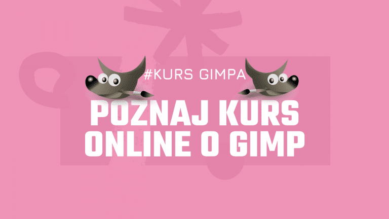 Dołącz do kursu Projektowanie w programie graficznym GIMP od A do Z