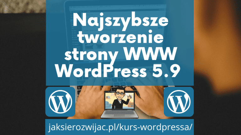 Tworzenie strony w WordPress 5.9 - bloki i motyw Twenty Twenty Two