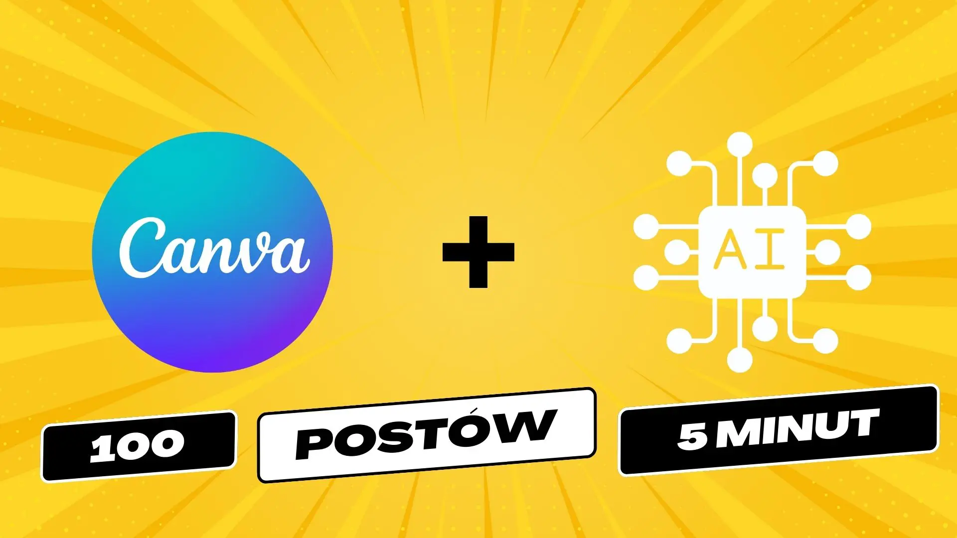 Planowanie postów z Canva i AI = 100 postów w 5 minut