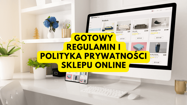 Gotowy Regulamin Sklepu Internetowego Polityka Prywatności