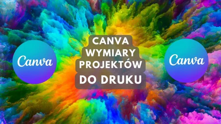 Canva: Idealne Wymiary Projektów do Druku w Polsce i Europie