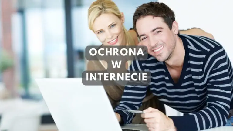 Jak bezpiecznie korzystać z internetu? Zadbaj o bezpieczeństwo