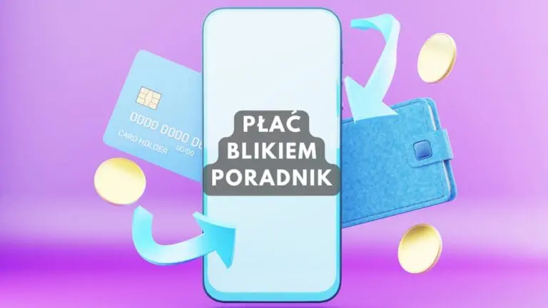 Jak płacić BLIKiem na telefon, w sklepie, Internecie