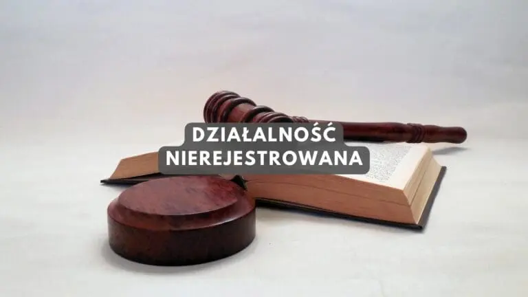 Działalność nierejestrowana - kto może skorzystać, jak założyć i jakie obowiązki?