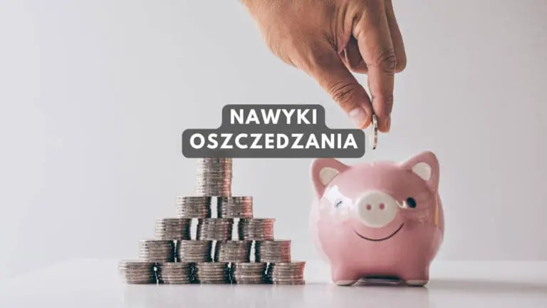 nawyki oszczędzania skuteczne sposoby na oszczędzanie