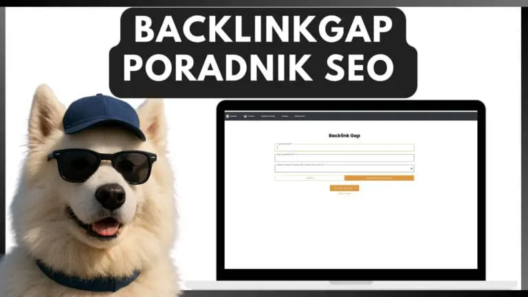 BacklinkGAP Poradnik i Kurs SEO