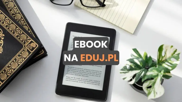 Stwórz, wydaj ebook w kilka chwil na Eduj.pl i zacznij zarabiać