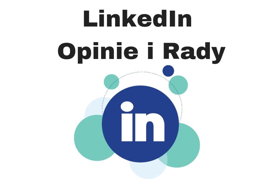 Co to jest LinkedIn Opinie i rady jak promować firmę