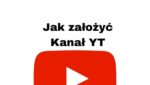 Jak założyć kanał na YouTube w 2019 i 2020 roku