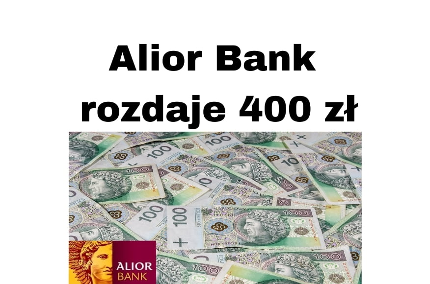 Alior Bank Promocje - za konto Jakże Osobiste do 400 zł premii