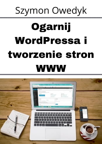 Ksiazka-Ogarnij-WordPressa-i-tworzenie-stron-WWW