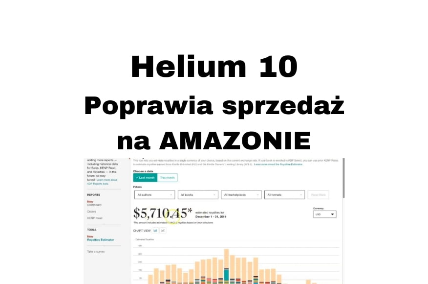 Helium 10 – opinia o programie zwiększającym moją sprzedaż na Amazon