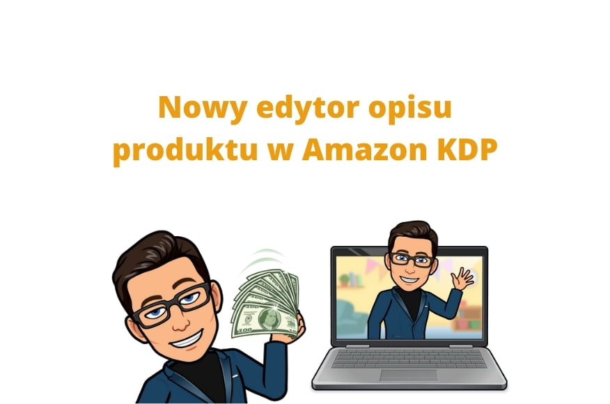 Nowy edytor opisu produktu w Amazon KDP – lekcja z kursu online