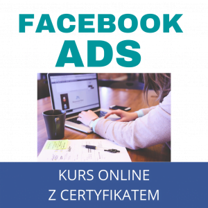 kurs online Facebook Ads marketing na FB reklamy sponsorowane