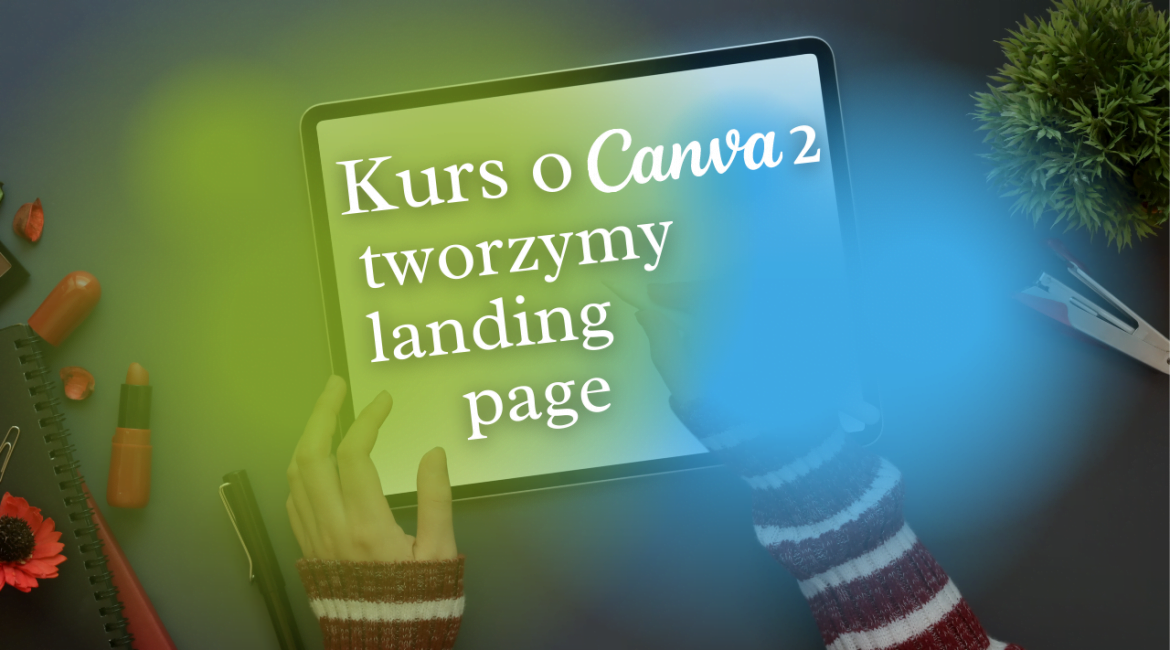 Canva 2 - tworzymy przyciski, stickery i call to action do landing page