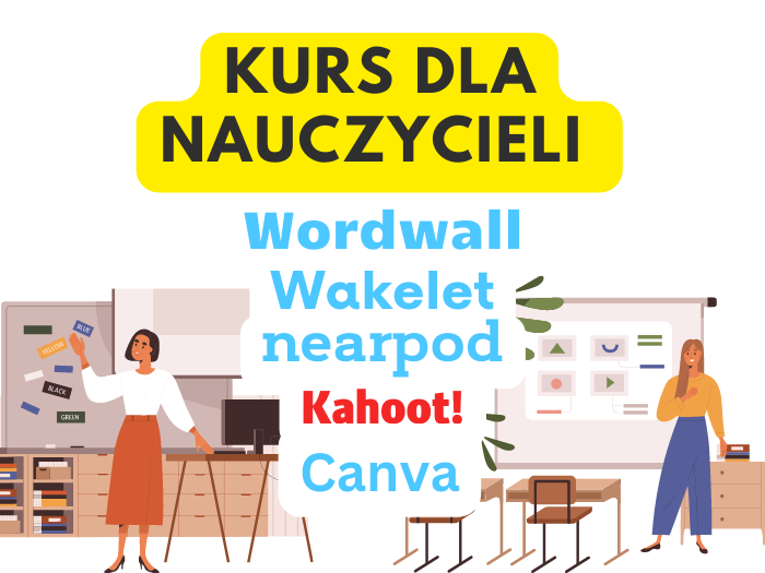 kurs online dla nauczycieli o wordwall wakelet nearpod kahoot canva