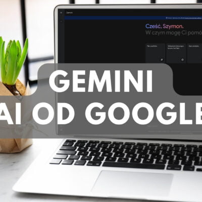 Gemini AI od Google: Nowa Sztuczna Inteligencja + Poradnik